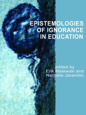 cover image of Epistemologies of Ignorance in Education